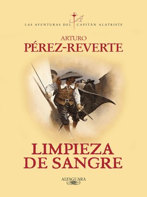 Limpieza de sangre (Las aventuras del capitán Alatriste 2) - ebook